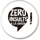 CERO INSULTOS EN LA GRADA