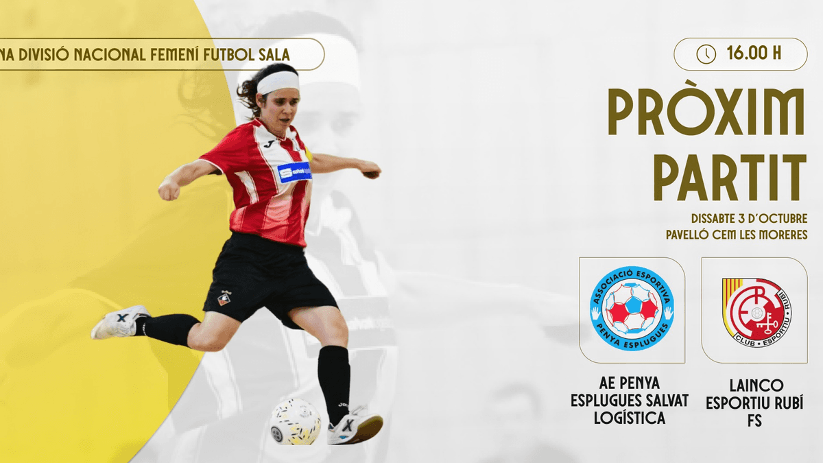 AE Penya Esplugues Salvat Logística – Lainco Esportiu Rubí FS, la Segona Divisió Nacional Femení de futbol sala, en directe per a l'FCF TV
